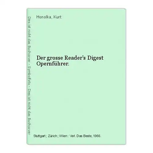 Der grosse Reader's Digest Opernführer. Honolka, Kurt: