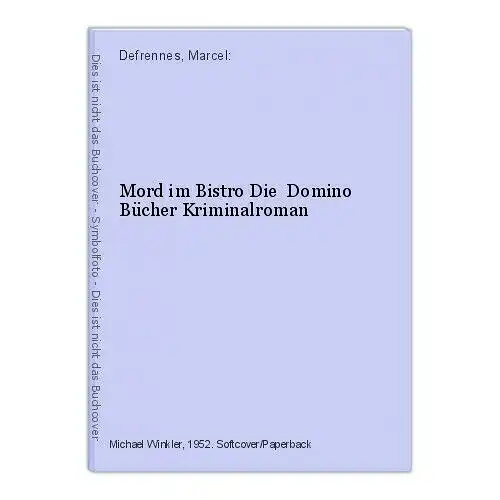 Mord im Bistro Die  Domino Bücher Kriminalroman Defrennes, Marcel: