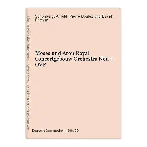 Moses und Aron Royal Concertgebouw Orchestra Neu + OVP Schönberg, Arnold, Pierre