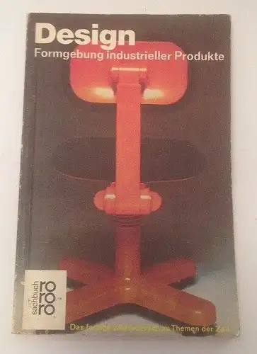 Design : Formgebung industrieller Produkte. von. [Aus d. Span. übertr. von Haine