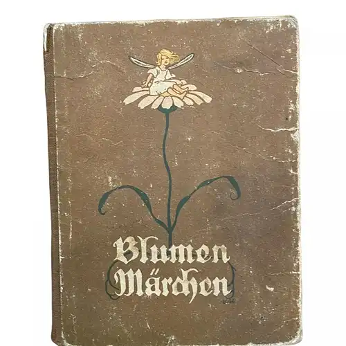 513 Jugendschriften Prüfungsstelle des Stadtschulrates für Wien BLUMEN MÄRCHE