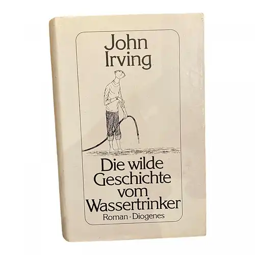 977 John Irving DIE WILDE GESCHICHTE VOM WASSERTRINKER Roman HC