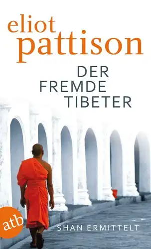 674 Eliot Pattison DER FREMDE TIBETER Roman SEHR GUTER ZUSTAND!