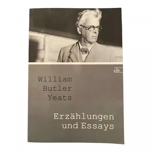 346 William Butler Yeats ERZÄHLUNGEN UND ESSAYS SEHR GUTER ZUSTAND!