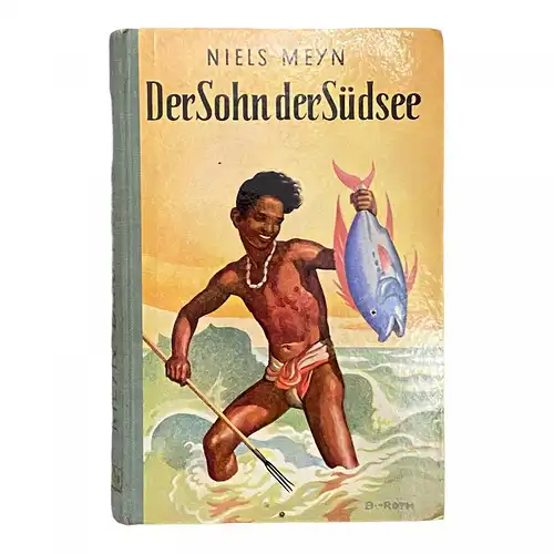 325 Niels Meyn DER SOHN DER SÜDSEE HC +Ilus SEHR GUTER ZUSTAND!