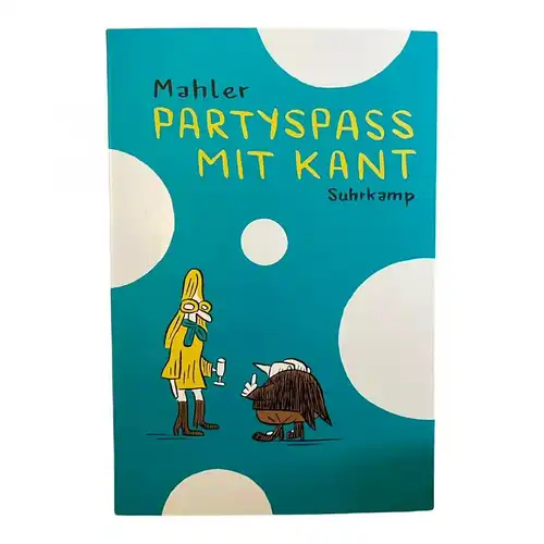 255 Nicolas Mahler PARTYSPASS MIT KANT Philosofunnies SEHR GUTER ZUSTAND!