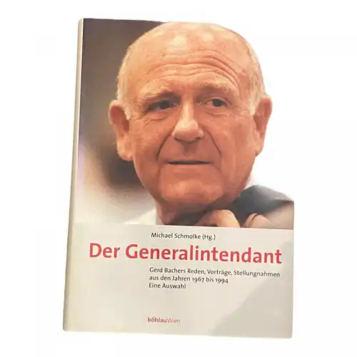 1400 Gerd Bacher DER GENERALINTENDANT Gerd Bachers Reden, Vorträge,