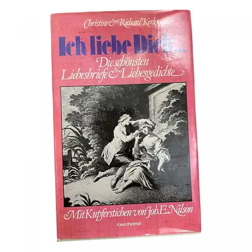 1396 Christine & Richard Kerler ICH LIEBE DICH... Die schönsten Liebesbriefe ..