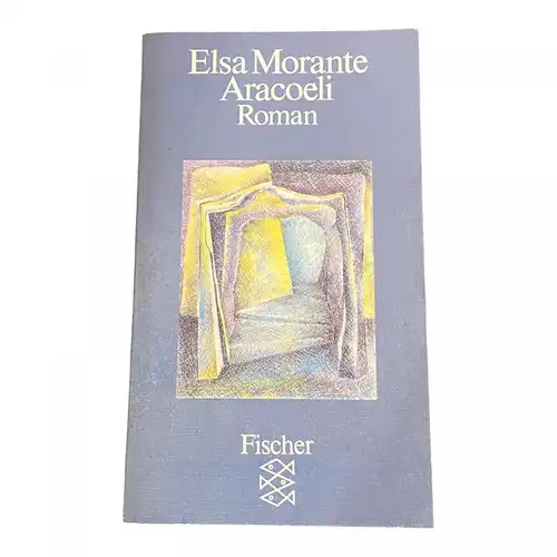 1387 Elsa Morante ARACOELI Roman Liebesbeziehungen Geschichte eines Mannes