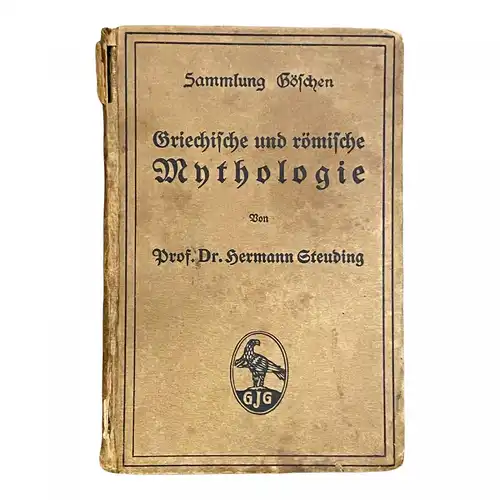 1256 Prof. Dr. Hermann Steuding GRIECHISCHE UND RÖMISCHE MYTHOLOGIE HC