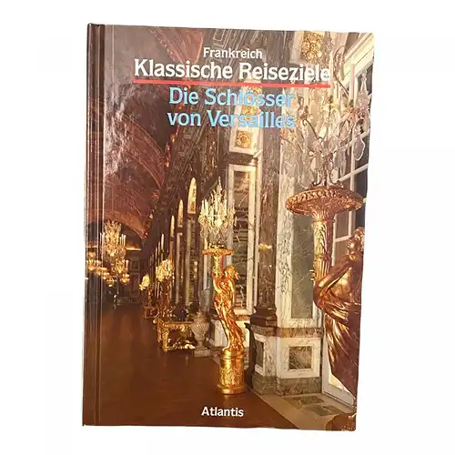 898 Paolo Cangioli KLASSISCHE REISEZIELE - DIE SCHLÖSSER VON VERSAILLES HC