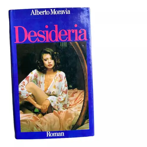 775 Alberto Moravia DESIDERIA HC SEHR GUTER ZUSTAND! ROMAN