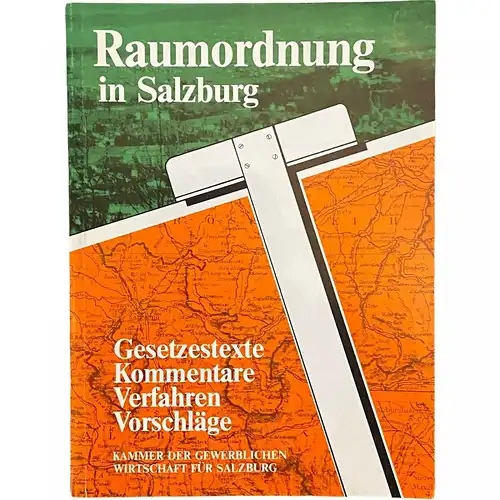 555 Kammer der gewerblichen Wirtschaft für Salzburg RAUMORDNUNG IN SALZBURG