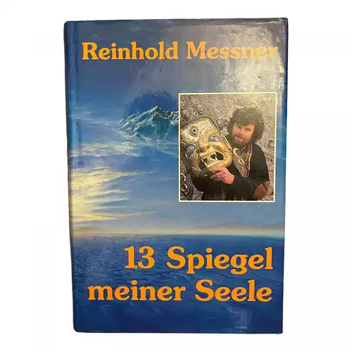 165 Reinhold Messner 13 SPIEGEL MEINER SEELE HC SEHR GUTER ZUSTAND!