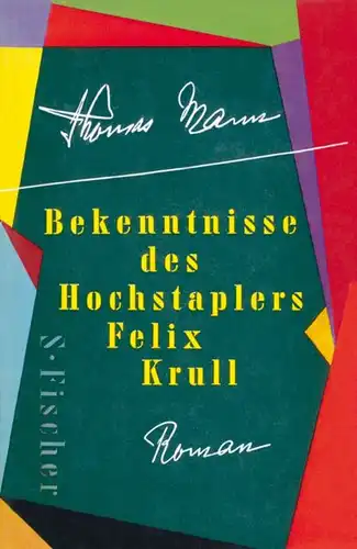 598 Thomas Mann BEKENNTNISSE DES HOCHSTAPLERS FELIX KRULL