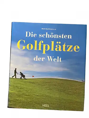 1965 Mark Rowlinson DIE SCHÖNSTEN GOLFPLÄTZE DER WELT HC +Abb