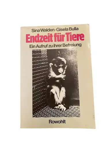 1922 Sina Walden ENDZEIT FÜR TIERE Ein Aufruf zu ihrer Befreiung +Abb