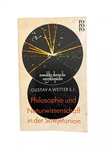 1898 Gustav A. Wetter PHILOSOPHIE UND NATURWISSENSCHAFT IN DER SOWJETUNION
