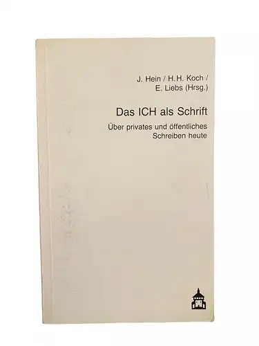 1882 DAS ICH ALS SCHRIFT über privates u. öffentl. Schreiben heute