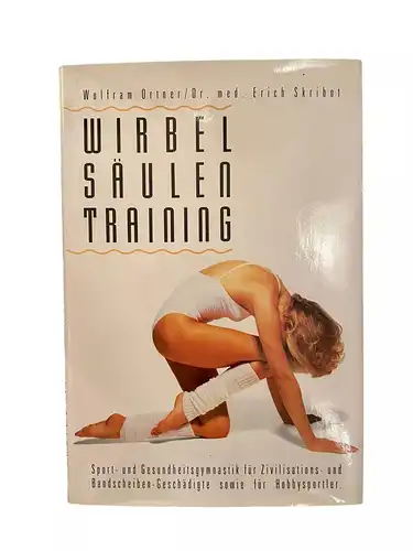 1849 Wolfram Ortner WIRBELSÄULENTRAINING Sport- und Gesundheitsgymnastik...