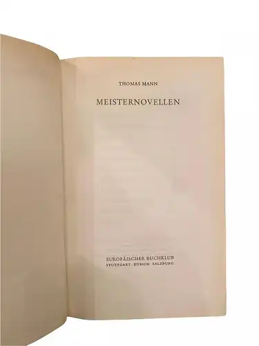 1842 Thomas Mann MEISTERNOVELLEN: Gefallen, Der kleine Herr Friedemann, ... HC