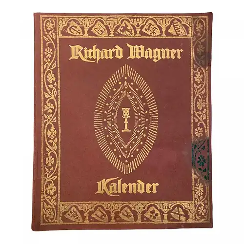 1732 M. Hg. M. Munk RICHARD WAGNER KALENDER +Abb Ill. v. F. Leeke