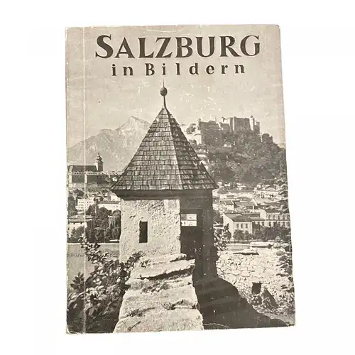 3214 Hubert Isepp SALZBURG IN BILDERN - EIN BILDFÜHRER DURCH SALZBURG +Abb