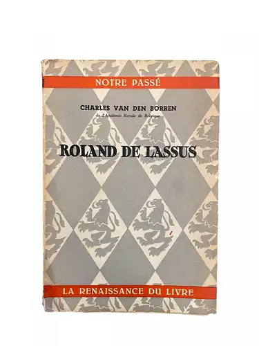 3095 Charles Van den Borren ROLAND DE LASSUS La Renaissance du Livre