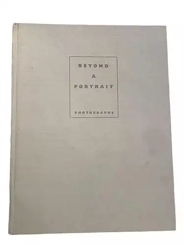 2829 Dorothy Norman BEYOND A PORTRAIT: PHOTOGRAPHS HC +Abb