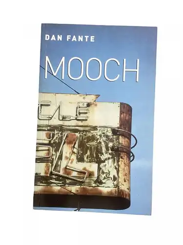 Dan Fante MOOCH ("REBEL INC" S.) +Abb Canongate Books Ltd 2000