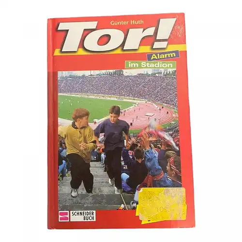 2497 Günter Huth TOR! ALARM IM STADION HC Schneider Buch