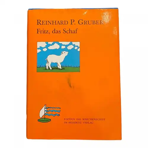 2386 Reinhard P. Gruber FRITZ, DAS SCHAF HC +Illus Residenz Verlag