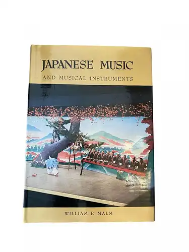 2274 William P. Malm JAPANESE MUSIC AND MUSICAL INSTRUMENTS HC +Abb