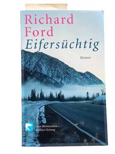 Richard Ford EIFERSÜCHTIG eine Novelle +Abb Berliner Taschenbuch Verlag