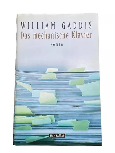 William Gaddis DAS MECHANISCHE KLAVIER Roman HC +Abb Manhatten