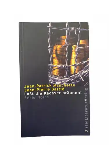 2175 Jean-Patrick Manchette LASST DIE KADAVER BRÄUNEN SÉRIE NOIRE