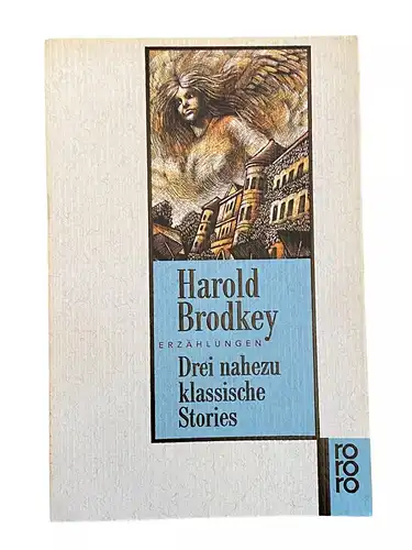 2109 Harold Brodkey DREI NAHEZU KLASSISCHE STORIES ERZÄHLUNGEN