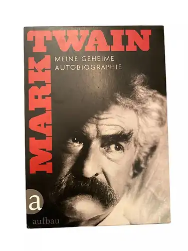 2057 Mark Twain MEINE GEHEIME AUTOBIOGRAPHIE +HINTERGRÜNDE UND ZUSÄTZE 2 BÜCH