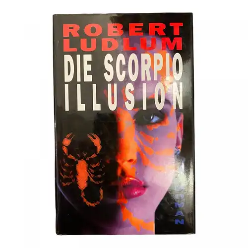 1152 Robert Ludlum DIE SCORPIO ILLUSION HC THRILLER KRIMI