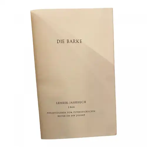 1788 Richard Bamberger (Hg.) DIE BARKE Lehrer-Jahrbuch 1964 HC