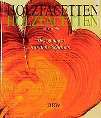 1564 Gerhard Witt HOLZFACETTEN. BEGEGNUNGEN MIT DEM SCHÖNEN BY GERHARD WITT