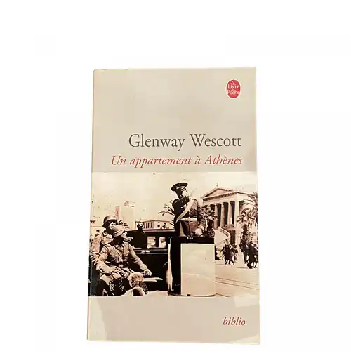 3919 Glenway Wescott UN APPARTEMENT À ATHÈNES Editions du rocher