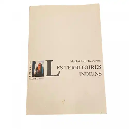3915 Marie-Claire Dewarrat LES TERRITOIRES INDIENS Editions de l'Aire