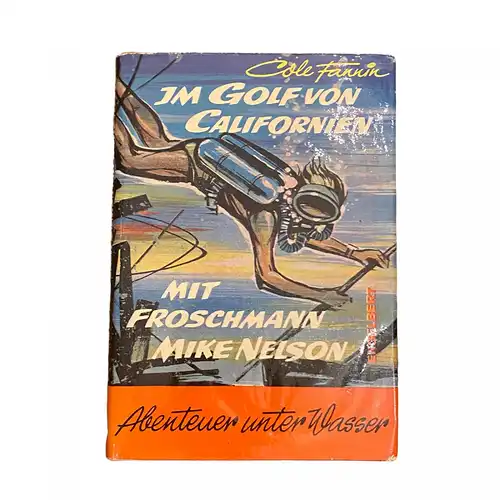 3886 Cole Fannin IM GOLF VON CALIFORNIEN: MIT FROSCHMANN MIKE NELSON HC +Illus