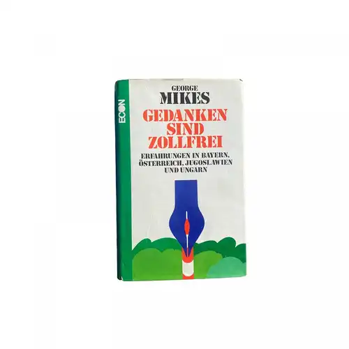 George Mikes GEDANKEN SIND ZOLLFREI Econ Verlag HC +Abb
