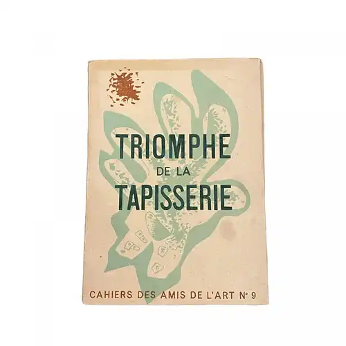 3741 Diehl TRIOMPHE DE LA TAPISSERIE - CAHIERS DES AMIS DE L'ART N° 9 +Abb