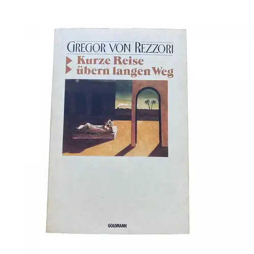 Gregor von Rezzori KURZE REISE ÜBERN LANGEN WEG +Abb