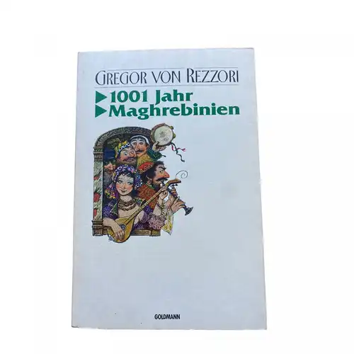 Gregor von Rezzori - 1001 JAHR MAGHREBINIEN 1989 +Abb