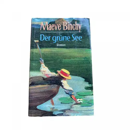 Maeve Binchy DER GRÜNE SEE: ROMAN Droemer Knaur Verlag HC +Abb