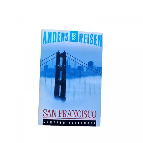 Manfred Waffender SAN FRANCISCO ein Reisebuch in den Alltag +Abb